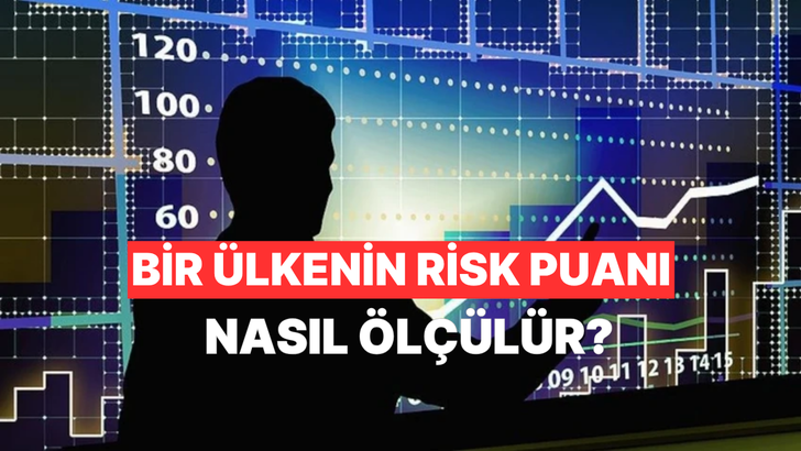 CDS Primi Nedir, Bir &Uuml;lkenin Risk Algısını Nasıl G&ouml;sterir?