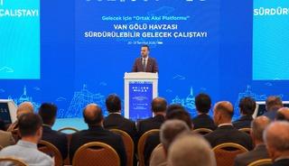 Van G&ouml;l&uuml; Havzası S&uuml;rd&uuml;r&uuml;lebilir Gelecek &Ccedil;alıştayı: "2050 Vizyonu&rsquo;nu hep beraber inşa etmeye başlıyoruz"