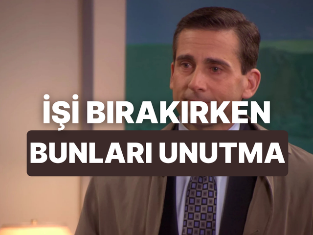İşten Ayrılırken Masada Bırakmaman Gereken 10 Yasal Hak