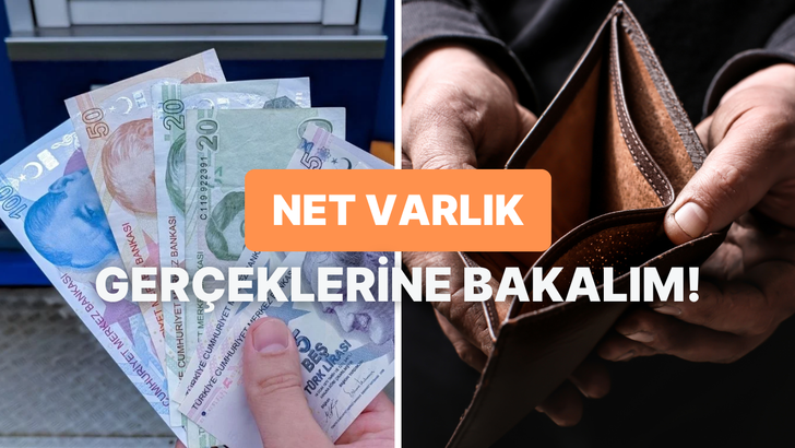 Net Varlık Hesabı Nedir, Ger&ccedil;ek Servetini Nasıl G&ouml;sterir?