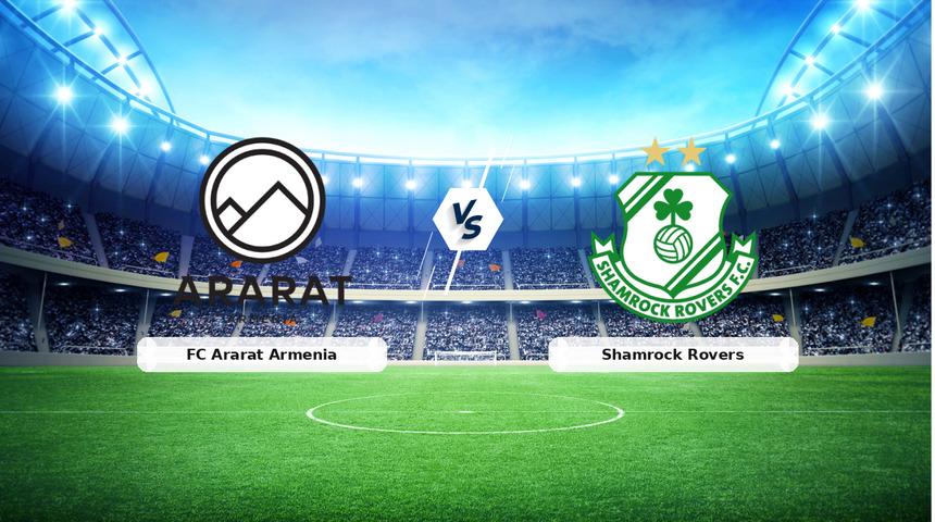 CANLI | FC Ararat Armenia - Shamrock Rovers ma&ccedil; anlatımı! Ma&ccedil; ne zaman? Saat ka&ccedil;ta ve hangi kanalda? - 21 Temmuz 2026