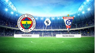 Son dakika: CANLI | Fenerbah&ccedil;e - Gornik Zabrze ma&ccedil; anlatımı! 