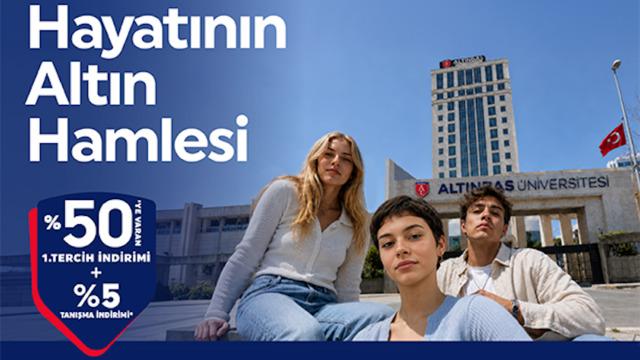 Altınbaş Üniversitesi, “hayatının altın hamlesi”ni yapacak adayları bekliyor!