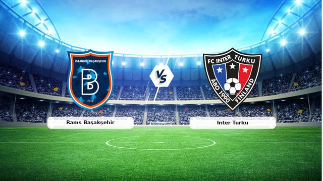 CANLI | Rams Başakşehir - Inter Turku maç anlatımı! Maç ne zaman? Saat kaçta ve hangi kanalda? - 22 Temmuz 2026