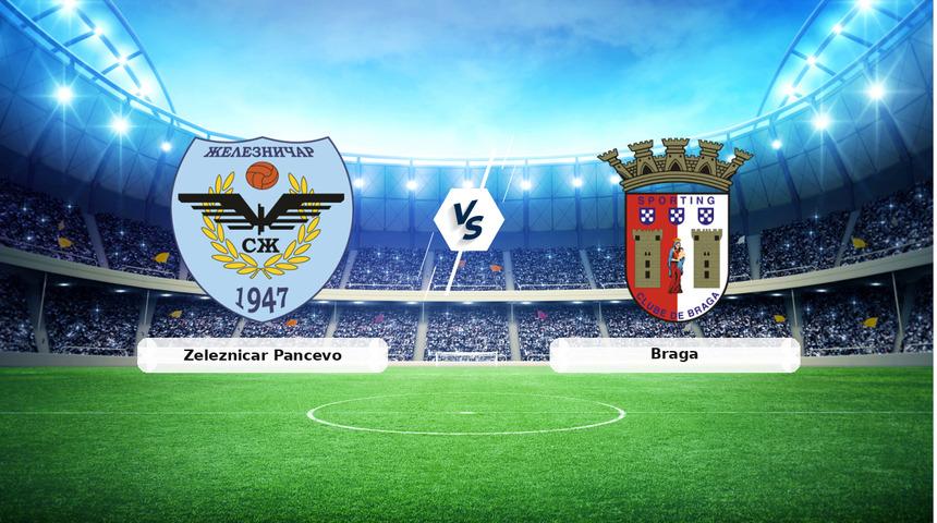 CANLI | Zeleznicar Pancevo - Braga ma&ccedil; anlatımı! Ma&ccedil; ne zaman? Saat ka&ccedil;ta ve hangi kanalda? - 22 Temmuz 2026