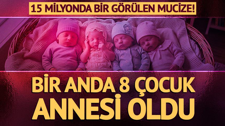 15 milyonda bir g&ouml;r&uuml;len mucize! Bir anda 8 &ccedil;ocuk annesi oldu