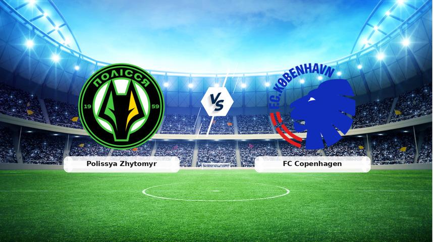 CANLI | Polissya Zhytomyr - FC Copenhagen ma&ccedil; anlatımı! Ma&ccedil; ne zaman? Saat ka&ccedil;ta ve hangi kanalda? - 23 Temmuz 2026