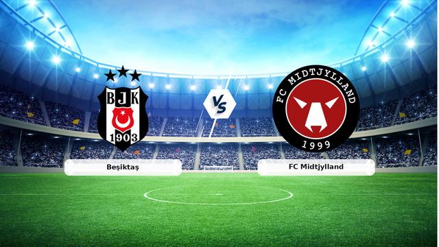 CANLI | Beşiktaş - FC Midtjylland maç anlatımı! Maç ne zaman? Saat kaçta ve hangi kanalda? - 23 Temmuz 2026