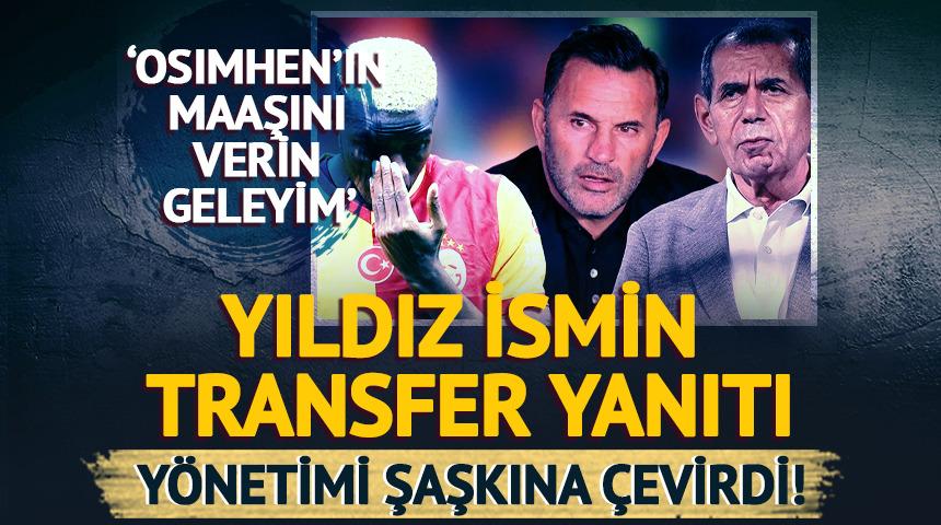 Yıldız ismin transfer yanıtı yönetimi şaşkına çevirdi! 'Osimhen'in maaşını verin geleyim' 