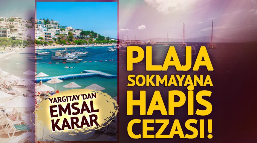 Yargıtay'dan emsal karar! Beache sokmama cezası: İki yıl hapis