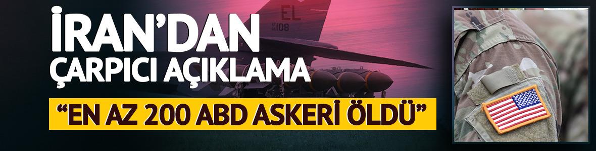 İran'dan çarpıcı açıklama! "En az 200 ABD askeri öldü"