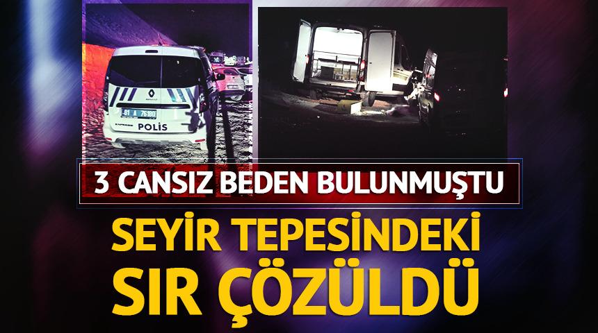 3 cansız beden bulunmuştu! Seyir tepesindeki sır çözüldü