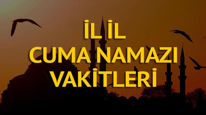 Cuma namazı saat kaçta? 15 Haziran il il Cuma namazı vakitleri
