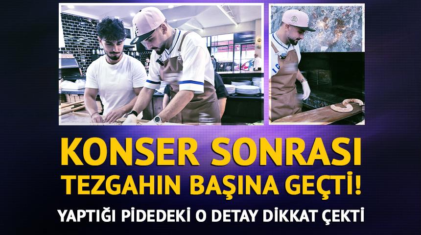 Ünlü şarkıcı tezgahın başına geçti! Yaptığı pidedeki detay dikkat çekti