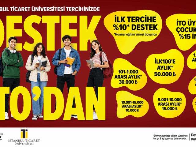 İstanbul Ticaret Üniversitesi tercihinizde destek İTO'dan