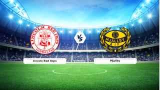 CANLI | Lincoln Red Imps - Mjallby maç anlatımı! Maç ne zaman? Saat kaçta ve hangi kanalda? - 28 Temmuz 2026