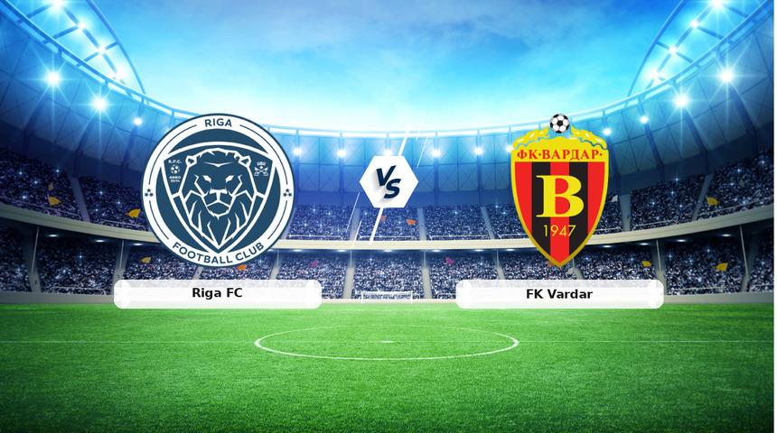 CANLI | Riga FC - FK Vardar ma&ccedil; anlatımı! Ma&ccedil; ne zaman? Saat ka&ccedil;ta ve hangi kanalda? - 28 Temmuz 2026