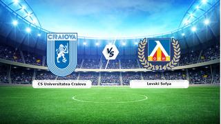CANLI | CS Universitatea Craiova - Levski Sofya maç anlatımı! Maç ne zaman? Saat kaçta ve hangi kanalda? - 29 Temmuz 2026