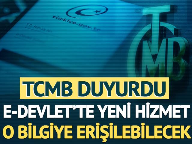e-Devlet'te yeni hizmet: O bilgiye erişilebilecek! TCMB duyurdu