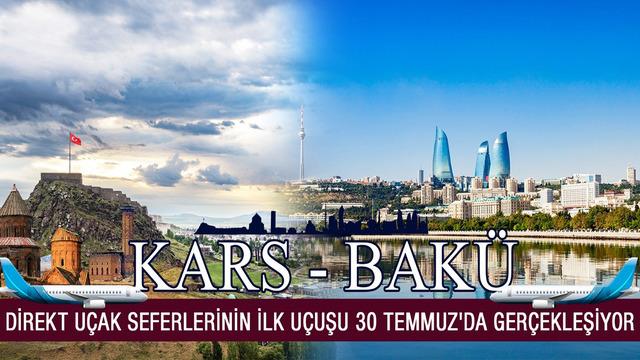 Bakü-Kars direkt uçak seferlerinin ilk uçuşu 30 Temmuz'da gerçekleşiyor