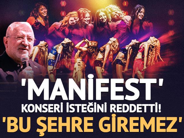 Belediye Başkanı 'Manifest' isteğini reddetti! 'Bu şehre giremez'