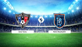 CANLI | Inter Turku - Rams Başakşehir ma&ccedil; anlatımı!