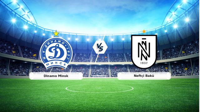 CANLI | Dinamo Minsk - Neftçi Bakü maç anlatımı! Maç ne zaman? Saat kaçta ve hangi kanalda? - 30 Temmuz 2026