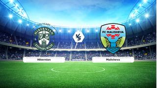 CANLI | Hibernian - Malisheva maç anlatımı! Maç ne zaman? Saat kaçta ve hangi kanalda? - 30 Temmuz 2026