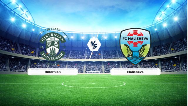 CANLI | Hibernian - Malisheva maç anlatımı! Maç ne zaman? Saat kaçta ve hangi kanalda? - 30 Temmuz 2026