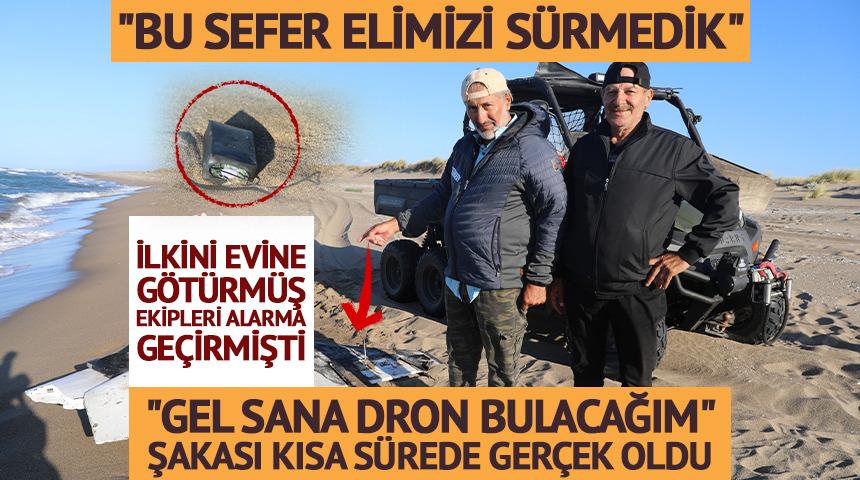 "Gel sana dron bulacağım" şakası kısa s&uuml;rede ger&ccedil;ek oldu
