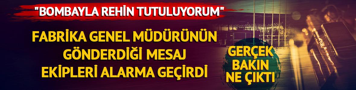  "Bombayla rehin tutuluyorum" mesajı ekipleri alarma ge&ccedil;irdi! Ger&ccedil;ek bakın ne &ccedil;ıktı