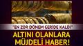 Dev kurumdan alt�n yat�r�mc�lar�na mesaj: 