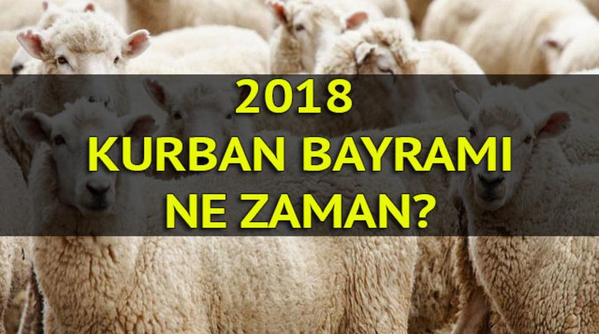 Kurban Bayramı ne zaman 2018? Bayram tatili 9 gün olacak mı?