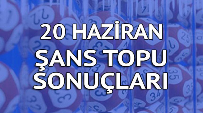Şans Topu sonu&ccedil;ları 20 Haziran: Yedi kişiye 111 bin 292'şer lira!