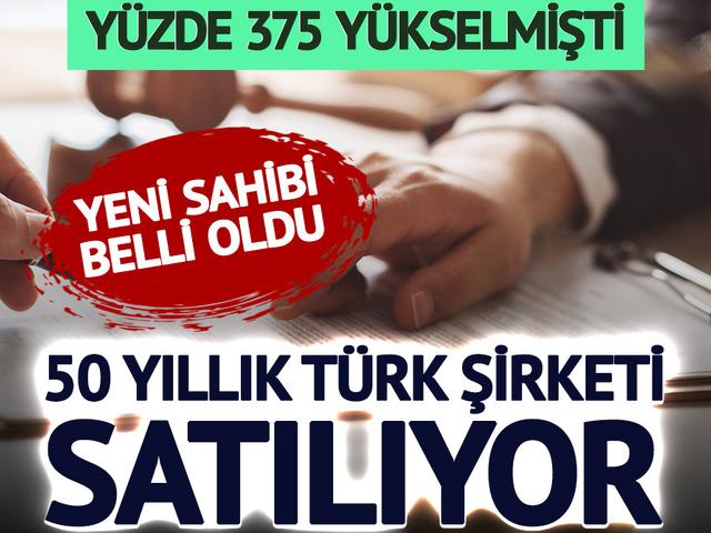 50 yıllık T&uuml;rk şirketi Dubaililere satılıyor