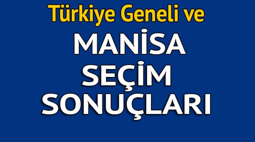Manisa se&ccedil;im sonu&ccedil;ları 2018 - İl il, il&ccedil;e il&ccedil;e canlı se&ccedil;im sonu&ccedil;ları geliyor!