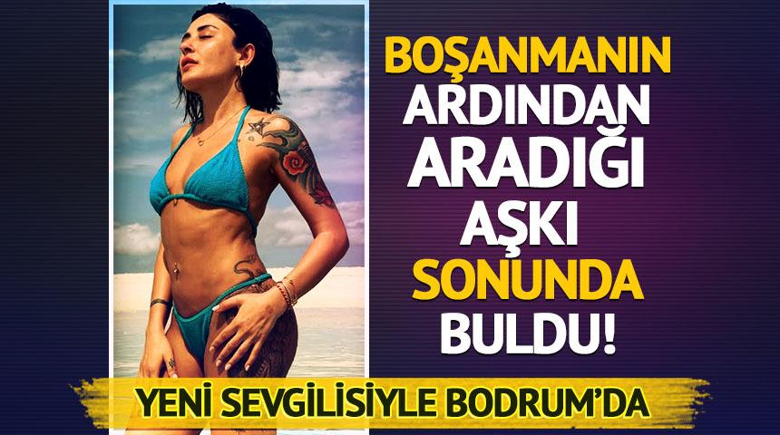 Aradığı aşkı onda buldu! Yeni sevgilisiyle Bodrum'da tatilde 