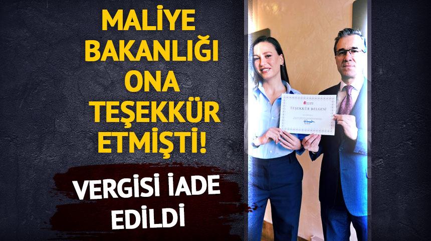 Maliye Bakanlığı ona teşekk&uuml;r etmişti! &Ouml;demesi iade edildi 