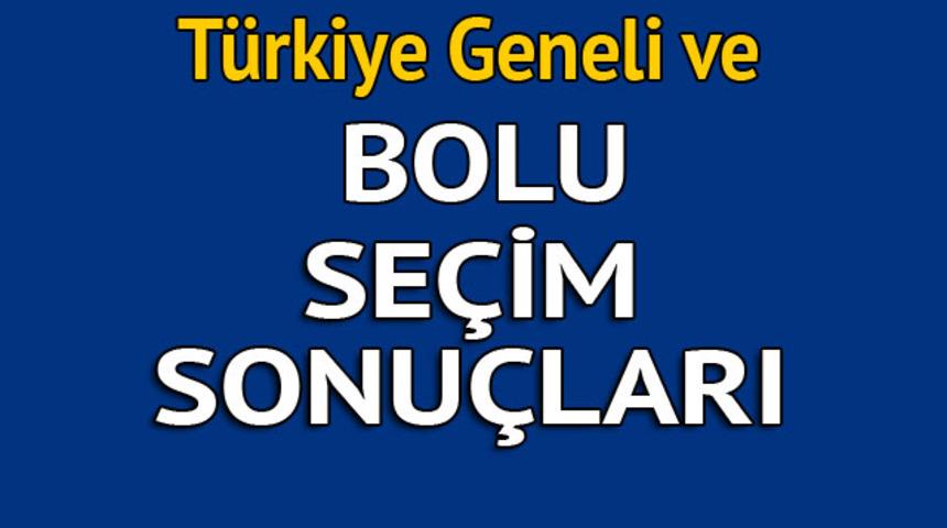Bolu seçim sonuçları 2018 - İl il, ilçe ilçe canlı seçim sonuçları geliyor