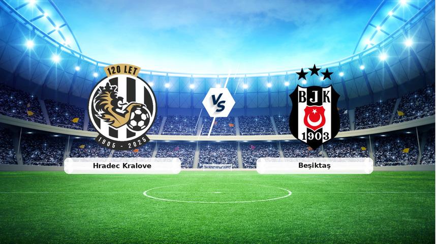 CANLI | Hradec Kralove - Beşiktaş ma&ccedil; anlatımı! Ma&ccedil; ne zaman? Saat ka&ccedil;ta ve hangi kanalda? - 06 Ağustos 2026