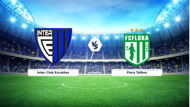 CANLI | Inter Club Escaldes - Flora Tallinn maç anlatımı! Maç ne zaman? Saat kaçta ve hangi kanalda? - 06 Ağustos 2026