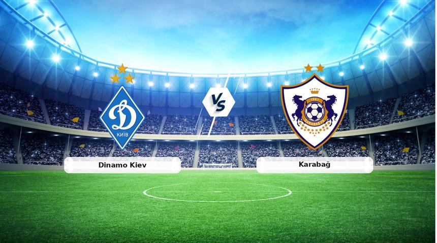 CANLI | Dinamo Kiev - Karabağ ma&ccedil; anlatımı! Ma&ccedil; ne zaman? Saat ka&ccedil;ta ve hangi kanalda? - 06 Ağustos 2026