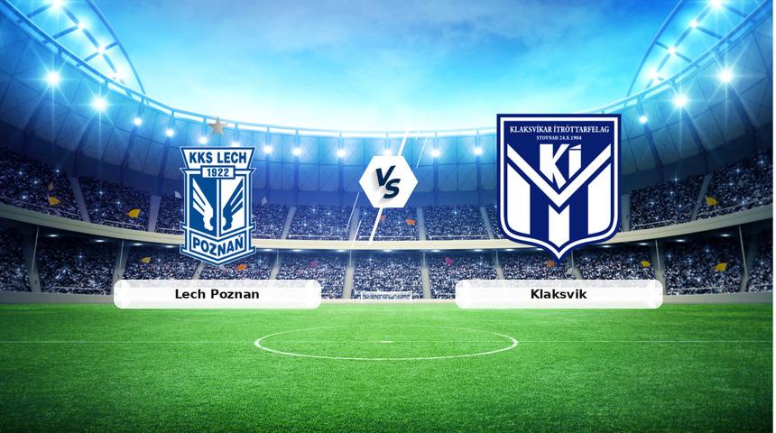 CANLI | Lech Poznan - Klaksvik ma&ccedil; anlatımı! Ma&ccedil; ne zaman? Saat ka&ccedil;ta ve hangi kanalda? - 06 Ağustos 2026