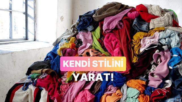 Fast Fashion Kurbanı Olmaktan Kurtulup Özgün Tarzını Yaratmanın 10 Yolu