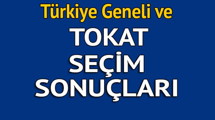 Tokat se&ccedil;im sonu&ccedil;ları 2018 - İl il, il&ccedil;e il&ccedil;e canlı se&ccedil;im sonu&ccedil;ları geliyor!