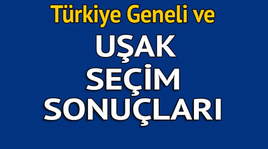 Uşak seçim sonuçları 2018 - İl il, ilçe ilçe canlı seçim sonuçları geliyor!