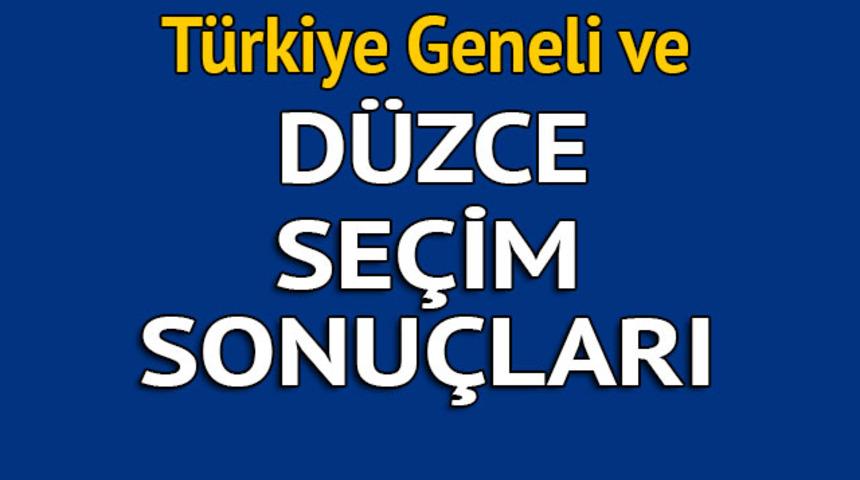 Düzce seçim sonuçları 2018 - İl il, ilçe ilçe canlı seçim sonuçları geliyor!