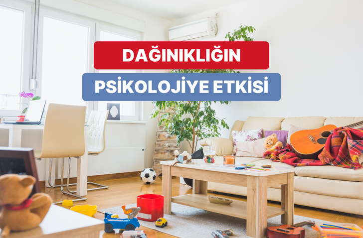 Dağınık evler bizi daha stresli hale getiriyor! Biz değil bilim s&ouml;yl&uuml;yor&hellip;