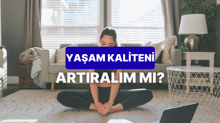 Yaşam kaliteni artıracak &uuml;r&uuml;n bu testin sonunda!