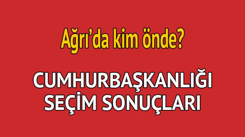 Cumhurbaşkanlığı seçim sonucu 2018: Ağrı'da kim önde, oy dağılımı ne durumda?  